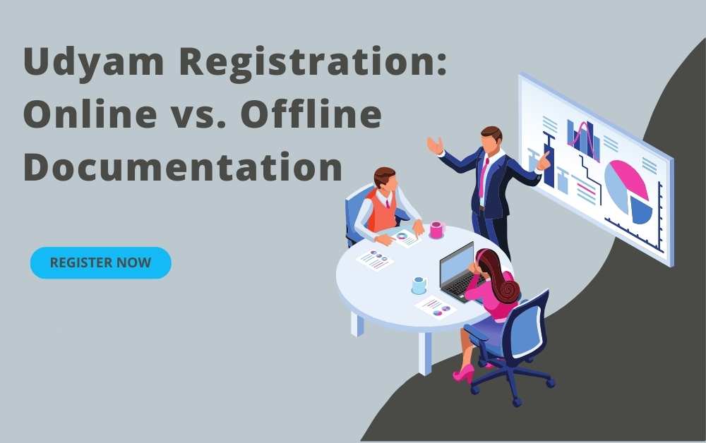 Udyam Registration: Online vs. Offline Documentation