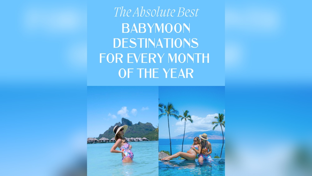 Best Places for Babymoon
