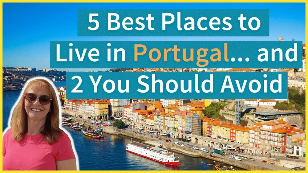 Best Places to Live in Portugal