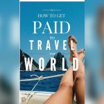 How Can I Get Paid to Travel