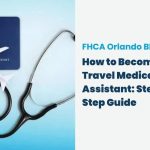 How to Become a Travel Medical Assistant