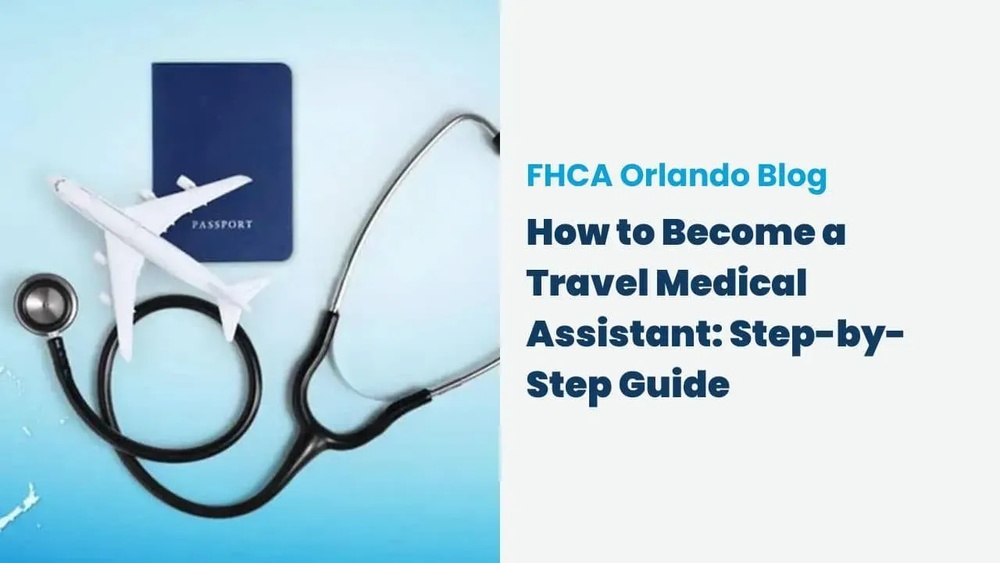 How to Become a Travel Medical Assistant