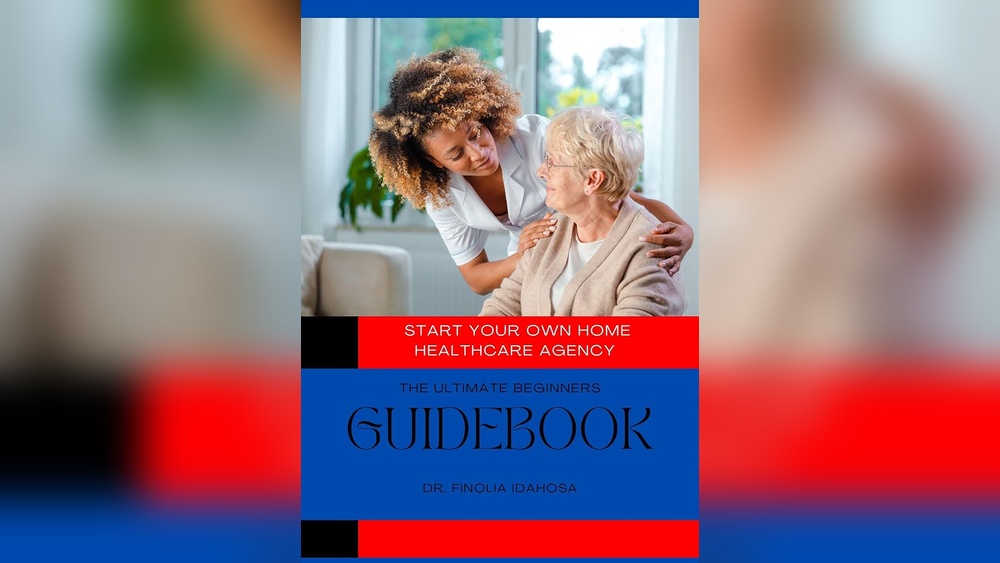 How to Start Your Own Home Health Agency